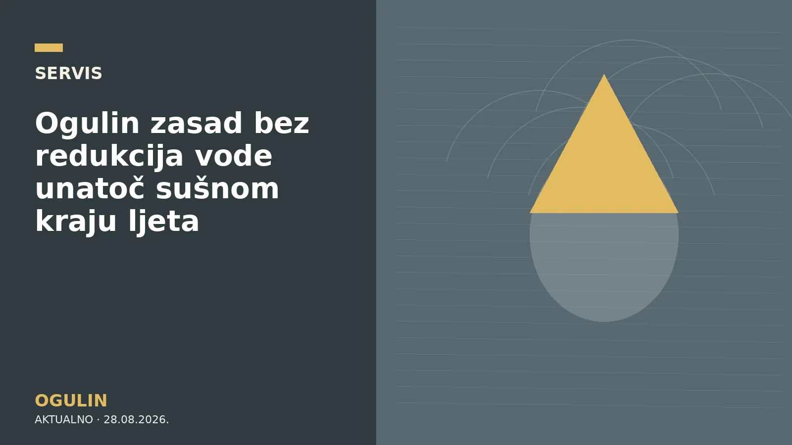 Ogulin zasad bez redukcija vode unatoč sušnom kraju ljeta