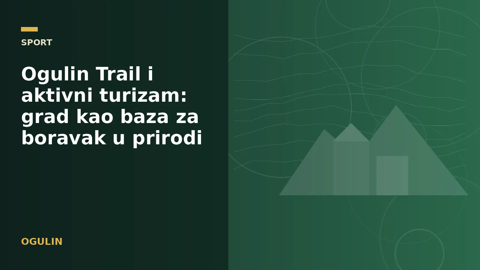 Ogulin Trail i aktivni turizam: grad kao baza za boravak u prirodi