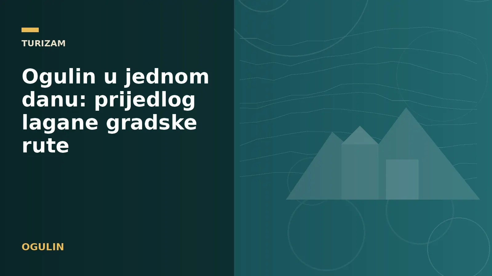 Ogulin u jednom danu: prijedlog lagane gradske rute