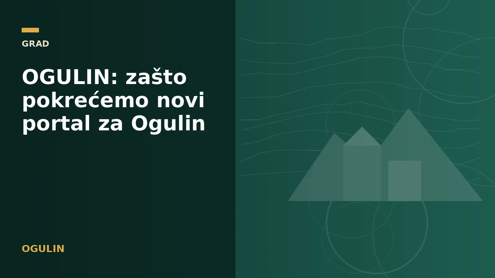 OGULIN: zašto pokrećemo novi portal za Ogulin