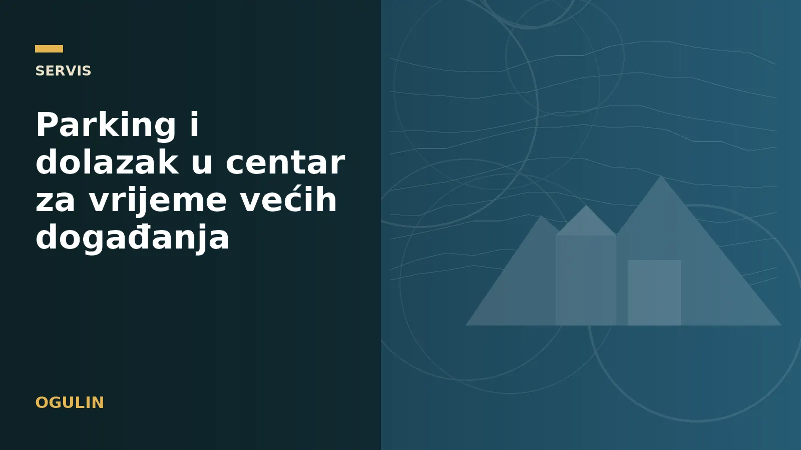 Parking i dolazak u centar za vrijeme većih događanja