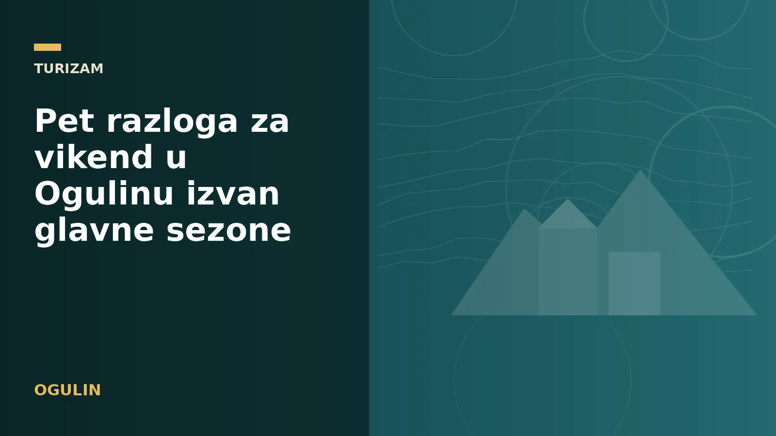 Pet razloga za vikend u Ogulinu izvan glavne sezone