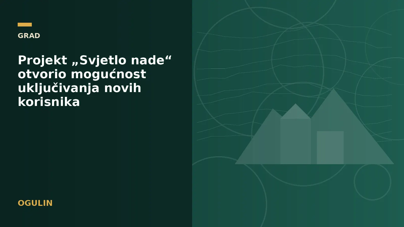 Projekt „Svjetlo nade“ otvorio mogućnost uključivanja novih korisnika